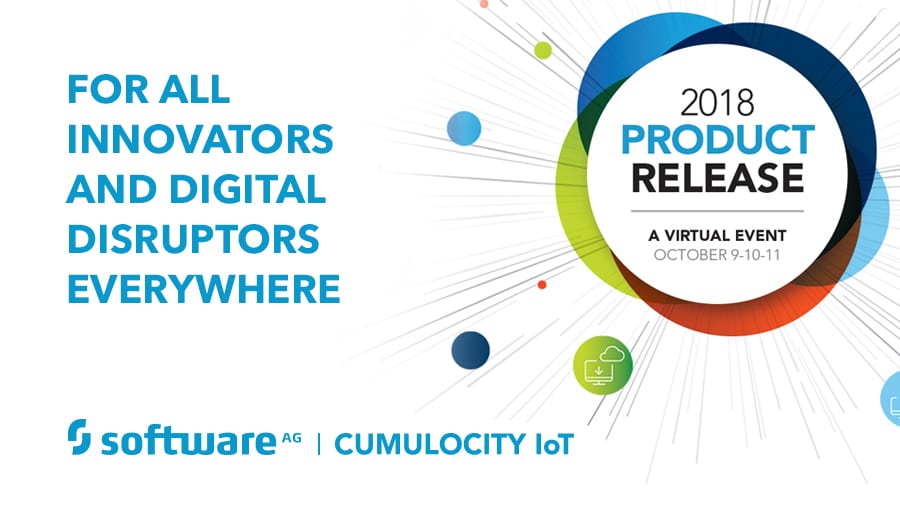 Software AG’s Cumulocity IoT is Pivotal in 2018 Product Release Virtual Event